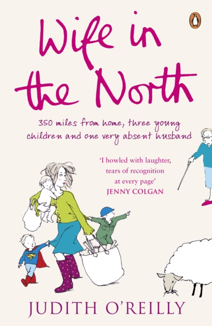 Book cover of: Wife in the North. By: Judith O'Reilly