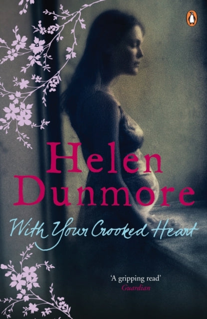 Book cover of: With Your Crooked Heart. By: Helen Dunmore