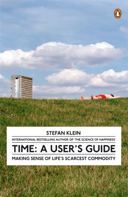 Book cover of: Time: A User's Guide. By: Stefan Klein