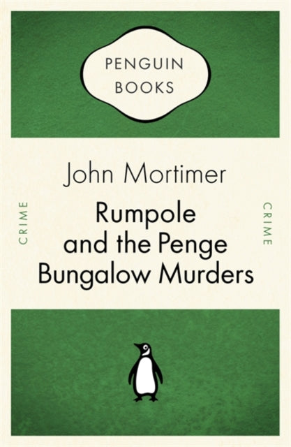Book cover of: Rumpole and the Penge Bungalow Murders