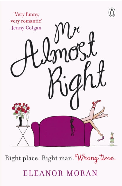 Book cover of: Mr Almost Right. By: Eleanor Moran