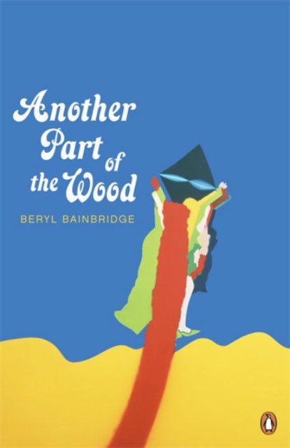 Book cover of: Another Part of the Wood. By: Bainbridge, Beryl