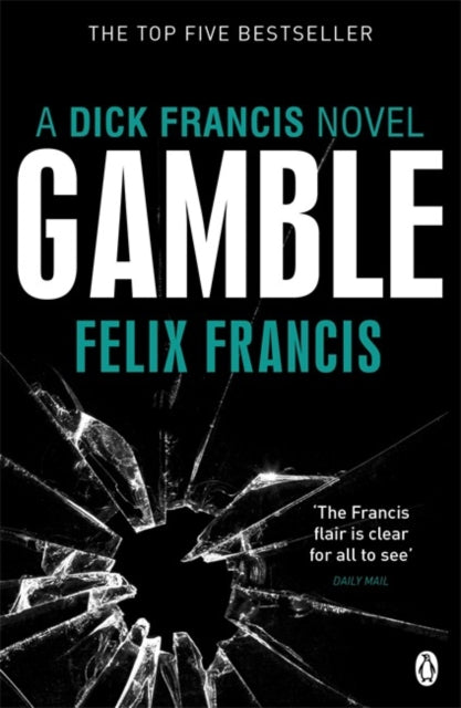 Book cover of: Gamble. By: Felix Francis