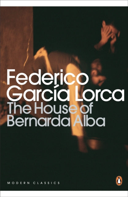 House of Bernarda Alba and Other Plays 9780141185750 Federico García Lorca
