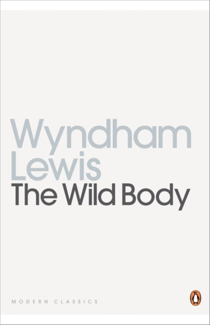 Book cover of: Wild Body. By: Wyndham Lewis