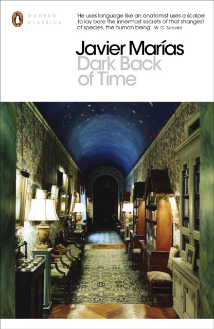 Book cover of: Dark Back of Time. By: Javier Marías