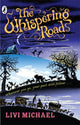 Book cover of: Whispering Road. By: Livi Michael