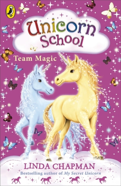 Book cover of: Unicorn School: Team Magic. By: Linda Chapman