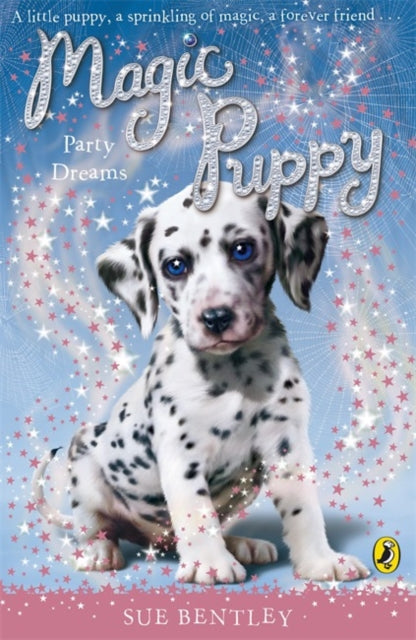 Book cover of: Magic Puppy: Party Dreams. By: Sue Bentley