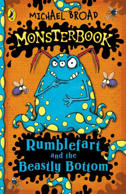 Book cover of: Monsterbook: Rumblefart and the Beastly Bottom. By: Michael Broad