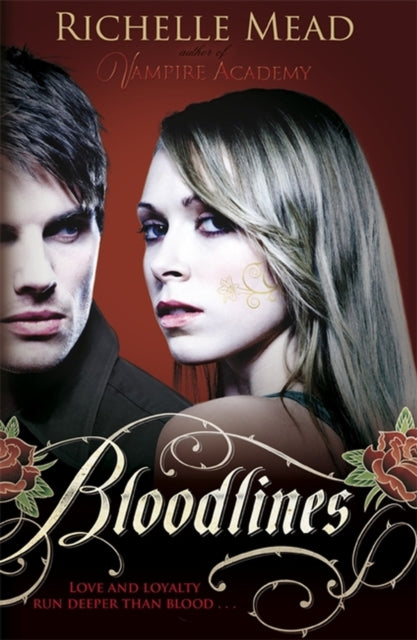 Book cover of: Bloodlines (book 1). By: Richelle Mead