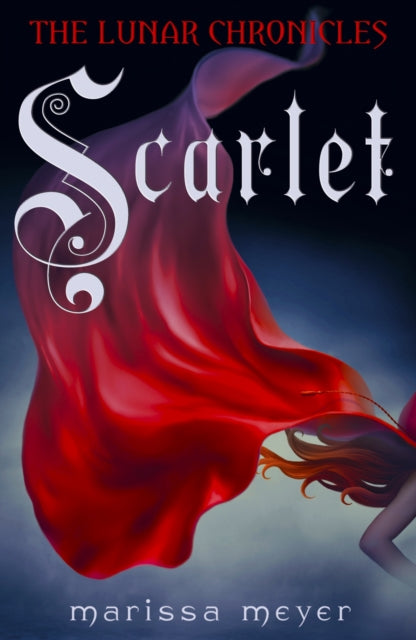 Book cover of: Scarlet (The Lunar Chronicles Book 2)