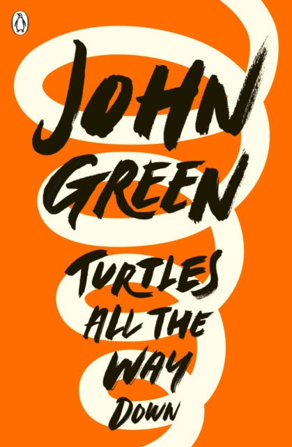 Turtles All the Way Down 9780141346045 John Green