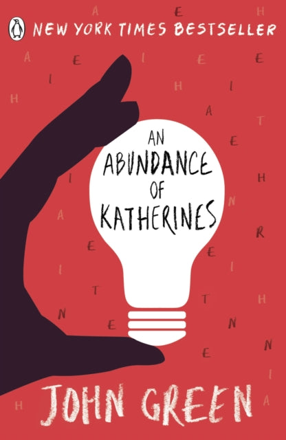 Book cover of: Abundance of Katherines. By: John Green