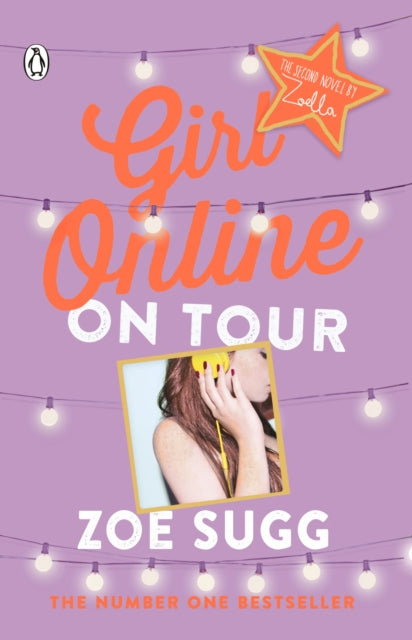 Book cover of: Girl Online: On Tour. By: Zoe (Zoella) Sugg