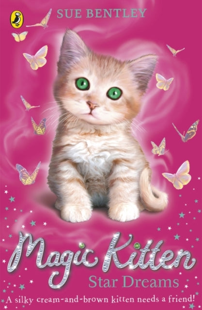 Book cover of: Magic Kitten: Star Dreams. By: Bentley, Sue