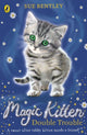Book cover of: Magic Kitten: Double Trouble. By: Bentley, Sue