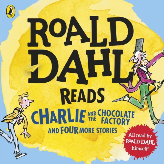 Book cover of: Roald Dahl Reads Charlie and the Chocolate Factory and Four More Stories. By: Howard Hughes