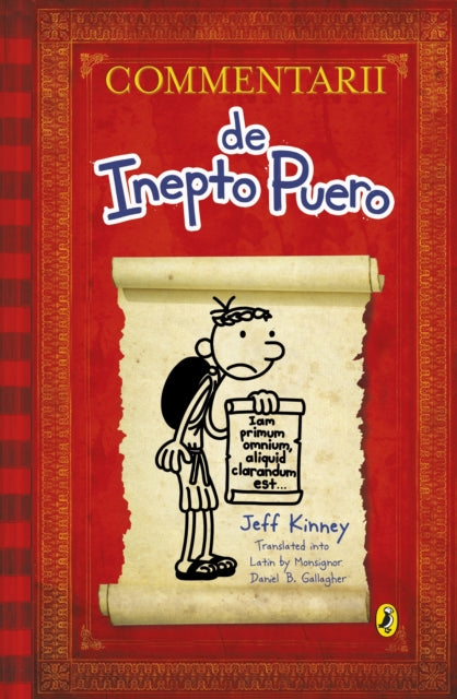 Book cover of: Commentarii de Inepto Puero (Diary of a Wimpy Kid Latin edition). By: Jeff Kinney