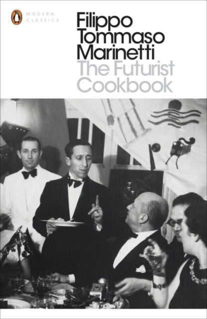 Futurist Cookbook 9780141391649 Filippo Tommaso Marinetti