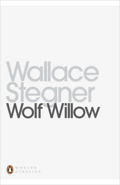 Book cover of: Wolf Willow. By: Wallace Stegner