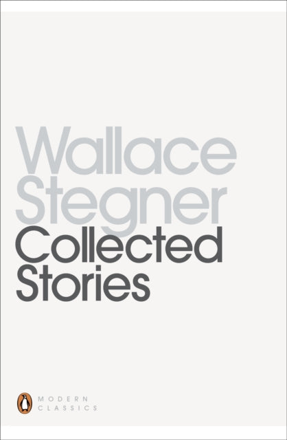 Book cover of: Collected Stories. By: Wallace Stegner