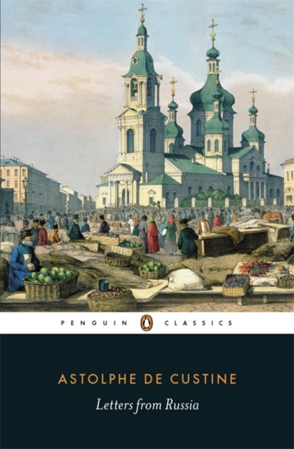 Book cover of: Letters from Russia. By: Astolphe De Custine