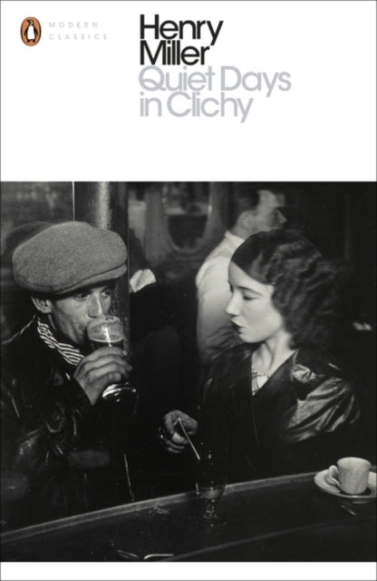 Book cover of: Quiet Days in Clichy. By: Miller Henry