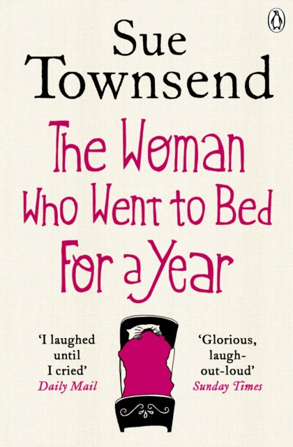 Book cover of: Woman who Went to Bed for a Year. By: Sue Townsend