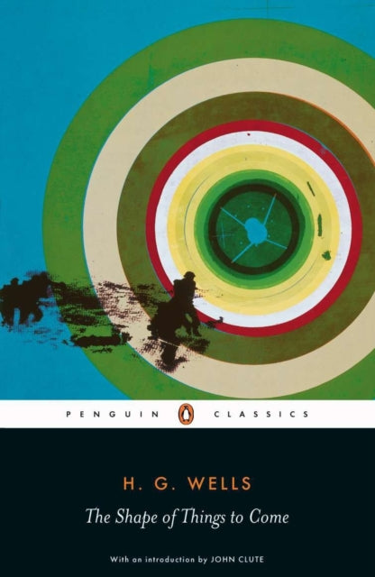 Book cover of: Shape of Things to Come. By: H. G. Wells