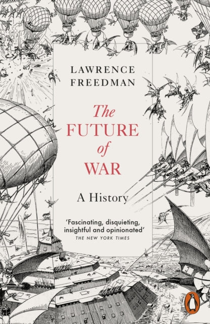 Future of War, A History 9780141975603 Lawrence Freedman