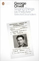 Seeing Things as They Are: Selected Journalism and Other Writings