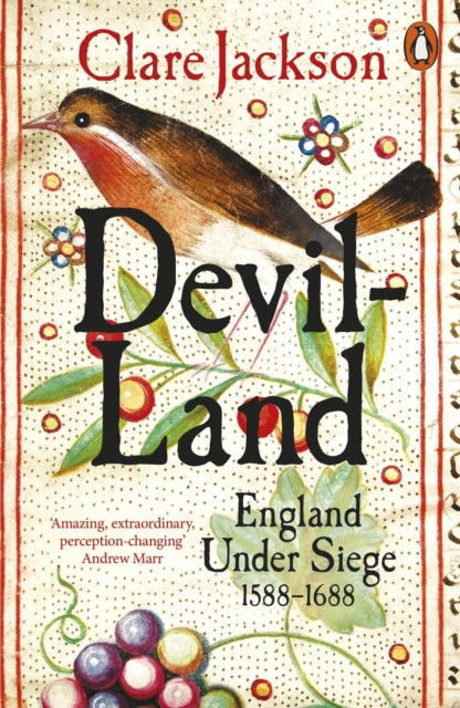 Devil-Land, England Under Siege, 1588-1688
