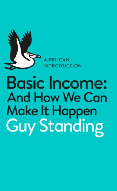 Book cover of: Basic Income. By: Guy Standing