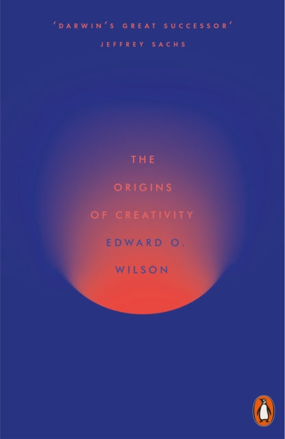 Book cover of: Origins of Creativity. By: Edward Osborne Wilson