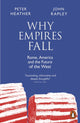 Why Empires Fall, Rome, America and the Future of the West 9780141991160 John Rapley
