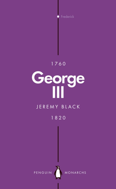 Book cover of: George III (Penguin Monarchs). By: Jeremy Black