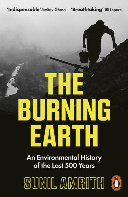 Burning Earth, An Environmental History of the Last 500 Years