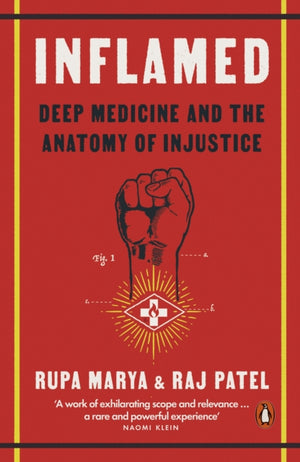 Inflamed, Deep Medicine and the Anatomy of Injustice