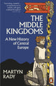Book cover of: Middle Kingdoms. By: Martyn Rady