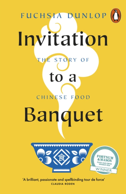 Book cover of: Invitation to a Banquet. By: Fuchsia Dunlop