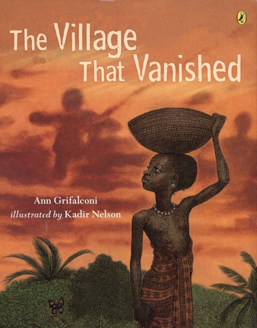 Book cover of: Village that Vanished. By: Kadir Nelson