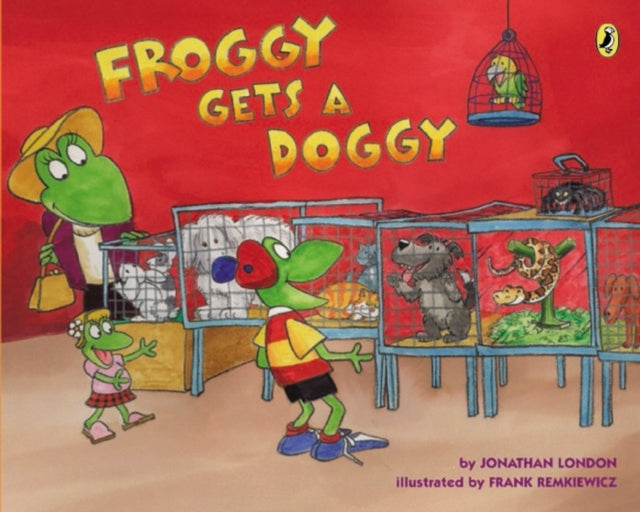 Book cover of: Froggy Gets a Doggy. By: Jonathan London