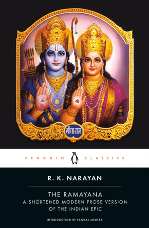 Ramayana, A Shortened Modern Prose Version Of The Indian Epic