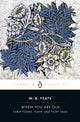Book cover of: When You Are Old. By: William Butler Yeats