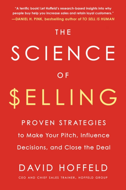 Book cover of: Science of Selling. By: David Hoffeld