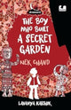 Book cover of: Boy Who Built a Secret Garden. By: Lavanya Karthik