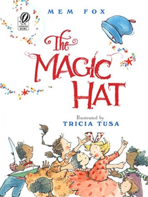 Book cover of: Magic Hat. By: Mem Fox