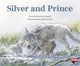 Book cover of: SILVER AND PRINCE