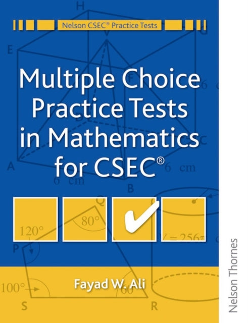 Book cover of: Multiple Choice Practice Tests in Mathematics for CXC. By: Fayad W. Ali